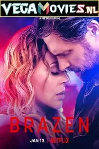 brazen netflix original 2022