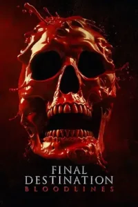 final destination bloodlines 2025