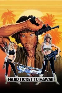 hard ticket to hawaii 1987