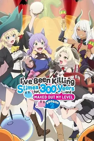 i ve been killing slimes for 300 years and maxed out my level season 1