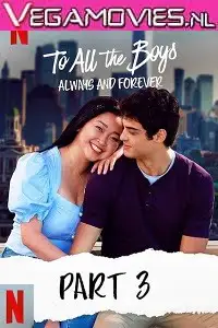 netflix to all the boys always and forever 2021