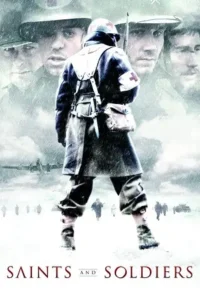 saints and soldiers 2003